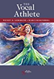 Vocal Athlete  9781597564588 Front Cover