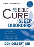 New Bible Cure for Sleep Disorders Ancient Truths, Natural Remedies, and the Latest Findings for Your Health Today  9781599797588 Front Cover