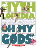 Oh My Gods! A Look-It-Up Guide to the Gods of Mythology cover art