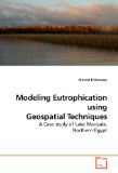 Modeling Eutrophication Using Geospatial Techniques 2009 9783639187588 Front Cover