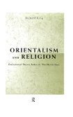 Orientalism and Religion Post-Colonial Theory, India and the Mystic East cover art