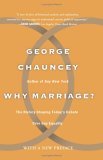 Why Marriage The History Shaping Today's Debate over Gay Equality cover art