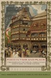 Food in Time and Place The American Historical Association Companion to Food History  9780520283589 Front Cover