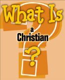 What Is a Christian? 2009 9780687492589 Front Cover