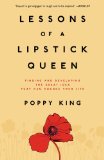 Lessons of a Lipstick Queen Finding and Developing the Great Idea That Can Change Your Life 2009 9780743299589 Front Cover