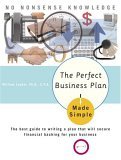 Perfect Business Plan Made Simple The Best Guide to Writing a Plan That Will Secure Financial Backing for Your Business cover art
