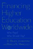 Financing Higher Education Worldwide Who Pays? Who Should Pay? cover art