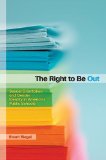 Right to Be Out Sexual Orientation and Gender Identity in America's Public Schools cover art