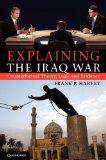 Explaining the Iraq War Counterfactual Theory, Logic and Evidence cover art