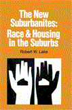New Suburbanites Race and Housing in the Suburbs 2012 9781412848589 Front Cover