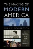 Making of Modern America The Nation from 1945 to the Present cover art