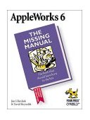 AppleWorks 6: the Missing Manual The Missing Manual 2000 9781565928589 Front Cover