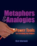 Metaphors and Analogies Power Tools for Teaching Any Subject cover art