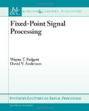 Fixed-Point Signal Processing 2009 9781598292589 Front Cover