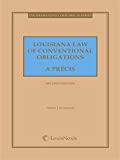 Louisiana Law of Conventional Obligations A Prï¿½cis 2nd 9781632839589 Front Cover