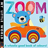 Zoom A Wheelie Good Book of Colours!  9781848957589 Front Cover
