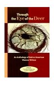 Through the Eye of the Deer An Anthology of Native American Women Writers cover art