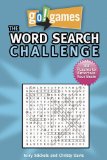 Go!Games the Word Search Challenge 188 Entertain Your Brain Puzzles 2012 9781936140589 Front Cover
