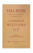 Fall River An Authentic Narrative  9780195083590 Front Cover