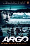 Argo How the CIA and Hollywood Pulled off the Most Audacious Rescue in History  9780241964590 Front Cover