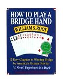 How to Play a Bridge Hand 12 Easy Chapters to Winning Bridge by America's Premier Teacher 1994 9780517881590 Front Cover