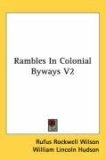 Rambles in Colonial Byways V2 2007 9780548542590 Front Cover