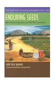 Enduring Seeds Native American Agriculture and Wild Plant Conservation cover art