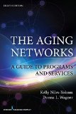 Aging Networks A Guide to Programs and Services cover art