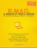 E-Mail How to Write and Manage E-Mail in the Workplace 2008 9780963745590 Front Cover