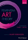 Feminism Art Theory An Anthology 1968 - 2014