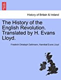 History of the English Revolution Translated by H Evans Lloyd 2011 9781241439590 Front Cover