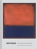 Rothko The Color Field Paintings  9781452156590 Front Cover
