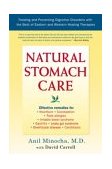 Natural Stomach Care Treating and Preventing Digestive Disorders Using the Best of Eastern and Wester N Healing Therapies 2003 9781583331590 Front Cover
