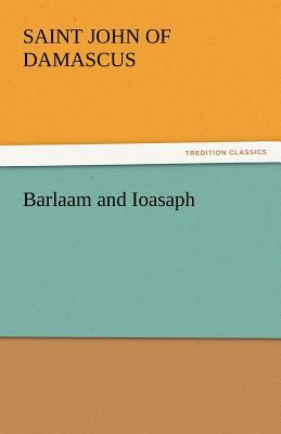 Barlaam and Ioasaph 2011 9783842438590 Front Cover