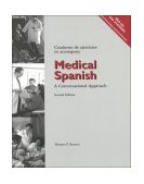 Medical Spanish A Conversational Approach 2nd 1999 Student Manual, Study Guide, etc.  9780030266591 Front Cover