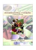 International Cooking A Culinary Journey  9780130326591 Front Cover