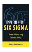 Implementing Six Sigma Smarter Solutions Using Statistical Methods 2nd 9780471296591 Front Cover