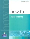How to Teach Speaking  9780582853591 Front Cover