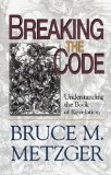 Breaking the Code Understanding the Book of Revelation 2006 9780687497591 Front Cover
