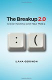 Breakup 2. 0 Disconnecting over New Media  9780801448591 Front Cover