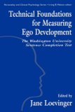 Technical Foundations for Measuring Ego Development The Washington University Sentence Completion Test 1998 9780805820591 Front Cover