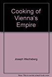 Cooking of Vienna's Empire 1968 9780809400591 Front Cover