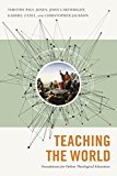 Teaching the World Foundations for Online Theological Education  9781433691591 Front Cover