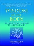 Wisdom in the Body The Craniosacral Approach to Essential Health cover art