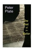 One Foot off the Gutter A Novel 2001 9781583222591 Front Cover