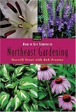 How to Get Started in Northeastern Gardening 2005 9781591861591 Front Cover