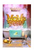 Mom's Bathtub Reader 2004 9781592231591 Front Cover