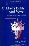 Childrens Rights and Power Charging up for a New Century 2003 9781853026591 Front Cover