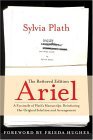 Ariel: the Restored Edition A Facsimile of Plath's Manuscript, Reinstating Her Original Selection and Arrangement  9780060732592 Front Cover