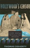 Hollywood's Censor Joseph I. Breen and the Production Code Administration  9780231143592 Front Cover